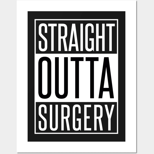 STRAIGHT OUTTA SURGERY Wall Art by xaviertodd